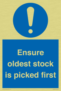 Ensure oldest stock is picked first sign